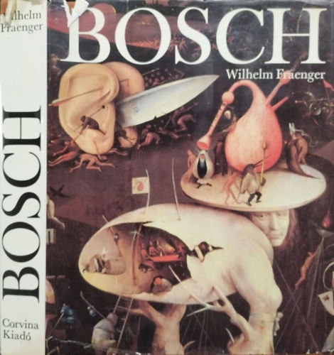 Wilhelm Fraenger - Hieronymus Bosch