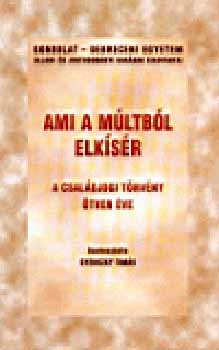 Ami a m�ltb�l elk�s�r - A csal�djogi t�rv�ny �tven �ve