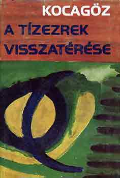 Samim Kocagz - A tzezrek visszatrse