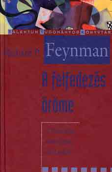 Richard P. Feynman - A felfedezs rme