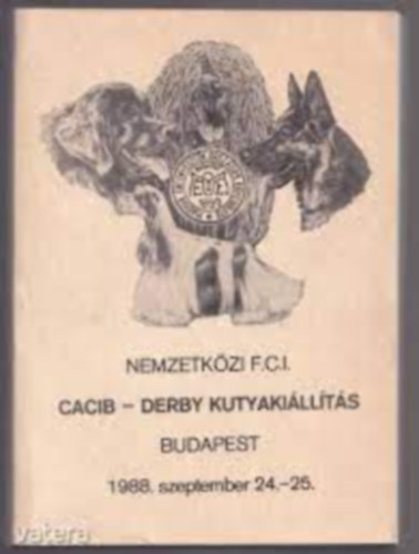 Nemzetkzi F.C.I. Cacib - Derby Kutyakillts Budapest 1988. szeptember 24-25