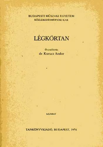 dr. Kurucz Andor  (szerk) - Lgkrtan