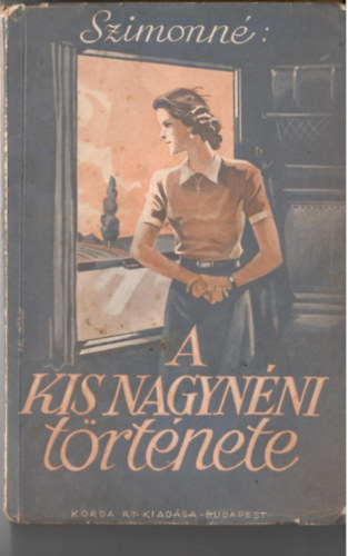Szimon Istv�nn� - A kis nagyn�ni t�rt�nete.