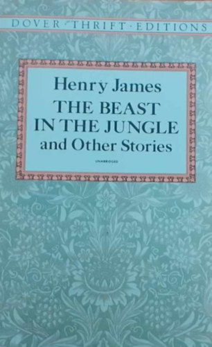 Henry James - The beast in the jungle and other stories