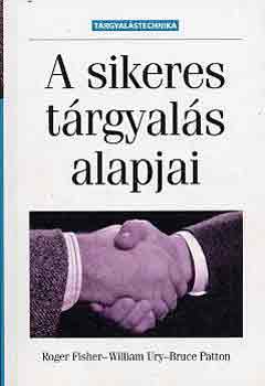 Fisher-Ury-Patton - A sikeres trgyals alapjai