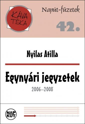 Nyilas Attila - Egynyri jegyzetek