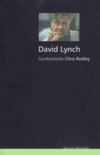 Chris Rodley - David Lynch