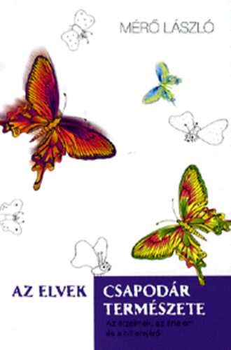 M�r� L�szl� - Az elvek csapod�r term�szete