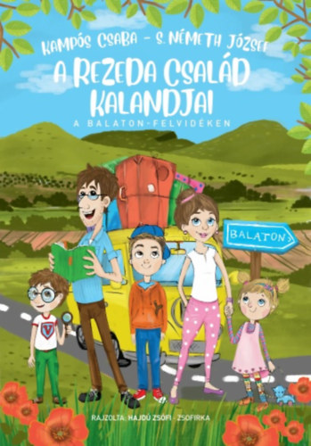 S. N�meth J�zsef Kamp�s Csaba - A Rezeda csal�d kalandjai a Balaton-felvid�ken