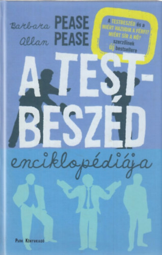 Allan Pease; Barbara Pease - A testbeszd enciklopdija