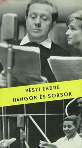 V�szi Endre - Hangok �s sorsok