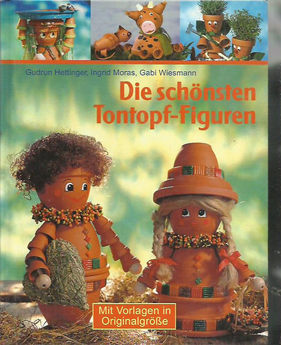 Gudrun Hettinger - Die sch�nsten Tontopf-Figuren