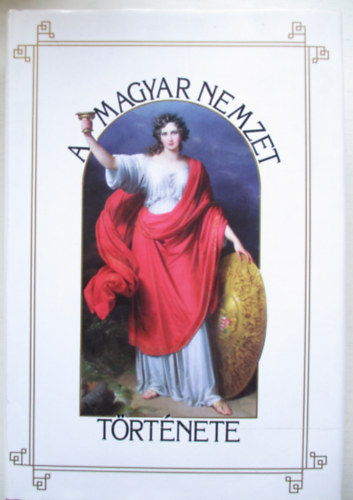 Szil�gyi S�ndor  (szerk.) - A magyar nemzet t�rt�nete VI.: Az Anjou-h�z �r�k�sei (reprint)