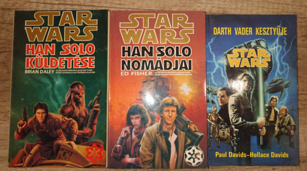 Brian Daley, Ed Fisher Paul & Hollace Davids - 3 Star Wars k�nyv: Darth Vader keszty�je, Han Solo k�ldet�se, Han Solo nom�djai