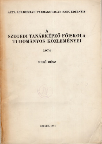 Gerb Gyrgy - A Szegedi Tanrkpz Fiskola Tudomnyos Kzlemnyei 1974 els rsz