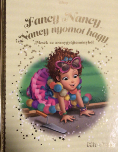Walt Disney - Fancy Nancy - Nancy nyomot hagy