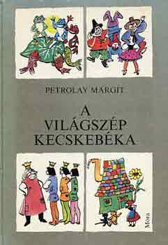 Petrolay Margit - A vilgszp kecskebka