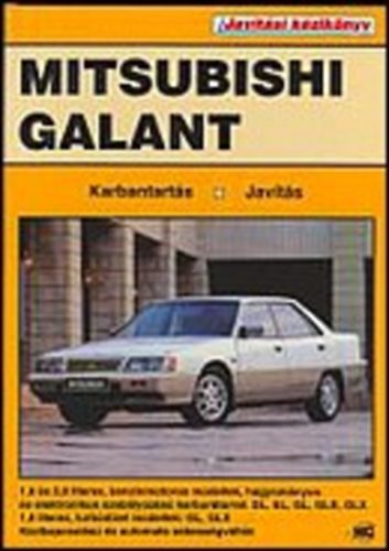 Mitsubishi Galant 1984-1988 - Karbantart�s, jav�t�s