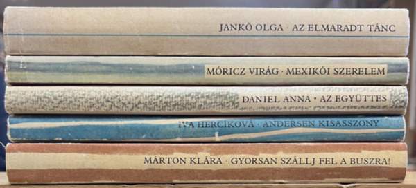 Mricz Virg, Dniel Anna, Iva Hercikov, Mrton Klra Jank Olga - 5 db Cskos knyv: Az elmaradt tnc, Mexiki szerelem, Az egyttes, Andersen kisasszony, Gyorsan szllj fel a buszra!