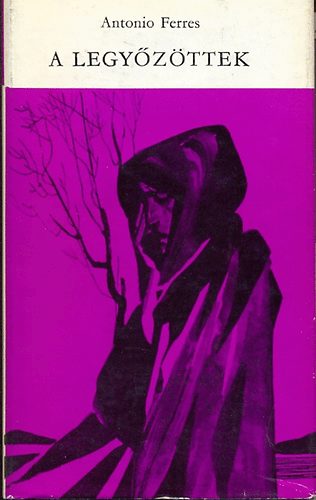 Ferres Antonio - A legyőzöttek