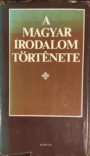 Klaniczay Tibor  (szerk.) - A magyar irodalom t�rt�nete