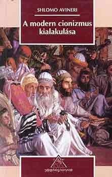 Shlomo Avineri - A modern cionizmus kialakulása