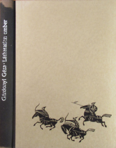 G�rdonyi G�za - A l�thatatlan ember