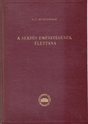 A. V. Kvasznickij - A sert�s em�szt�s�nek �lettana