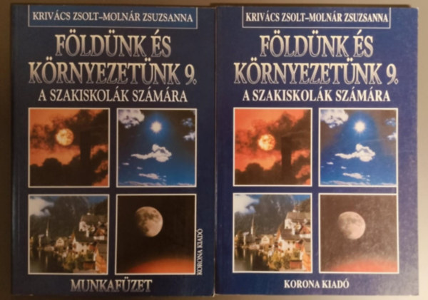 Molnr Zsuzsanna Krivcs Zsolt - Fldnk s krnyezetnk 9. + Munkafzet (szakiskola)