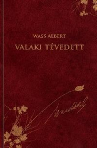 Wass Albert - Valaki t�vedett