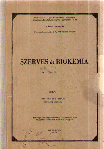 Dr. Vecsey Tibor - Szerves s biokmia