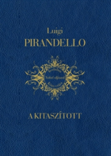 Luigi Pirandello - A kitaszított