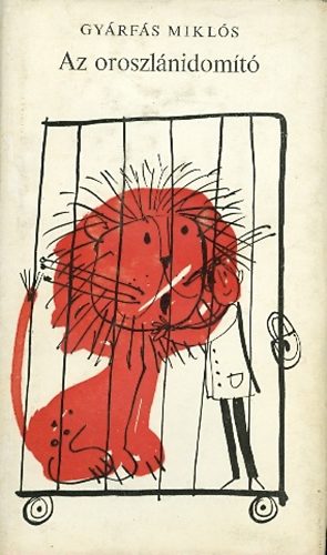 GY�rf�s Mikl�s - Az oroszl�nidom�t�