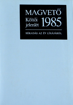 Parancs J�nos  v�ll. �s szerk. - K�lt�i jelenl�t  1983  / Hirad�s az �v l�r�j�r�l /