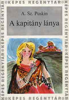 Alekszandr Puskin - A kapitány lánya
