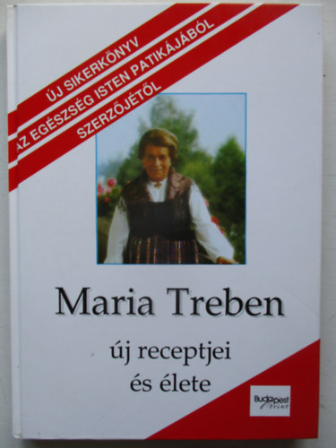 Maria Treben - Maria Treben j receptjei s lete