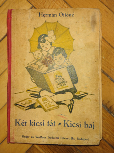 Hermann Ott�n�: K�t kicsi t�t = kicsi baj