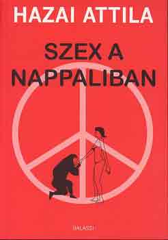 Hazai Attila - Szex a nappaliban