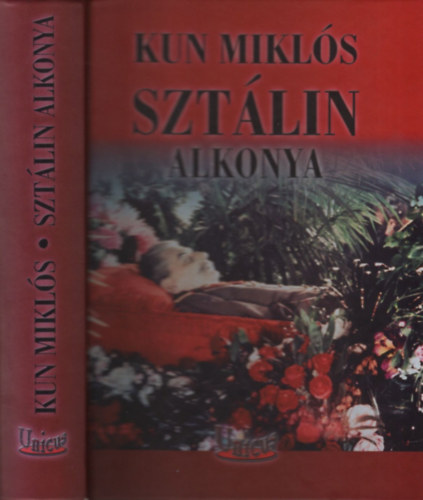 Kun Mikls - Sztlin alkonya (dediklt)