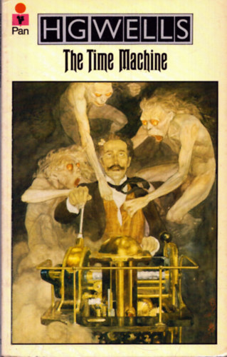 H. G. Wells - The Time Machine and The man who could work miracles