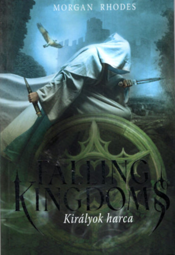 Morgan Rhodes - Falling Kingdoms - Királyok harca