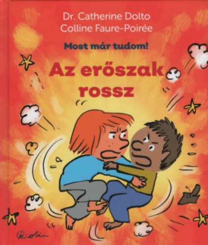 Dr. Colline Faure-Poir�e Catherine Dolto - Az er�szak rossz