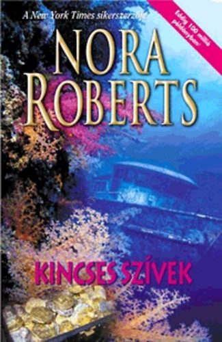 Nora Roberts - Kincses szívek