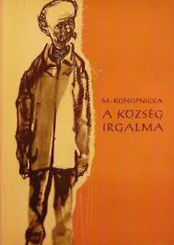 Maria Konopnicka - A k�zs�g irgalma