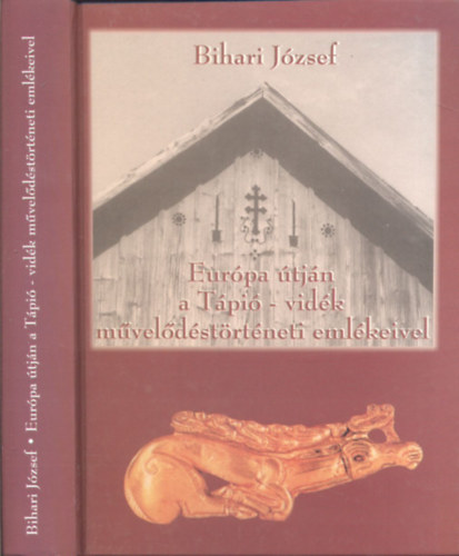Bihari J�zsef - Eur�pa �tj�n a T�pi�-vid�k m�vel�d�st�rt�neti eml�keivel (dedik�lt)