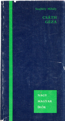 Szajb�ly Mih�ly - Cs�th G�za (Nagy Magyar �r�k)