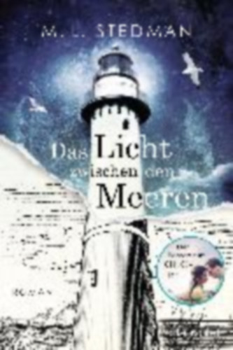 M. L. Stedman - Das Licht zwischen den Meeren