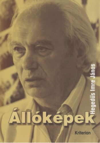 Heged�s Imre J�nos - �ll�k�pek - �n�letrajzi reg�ny