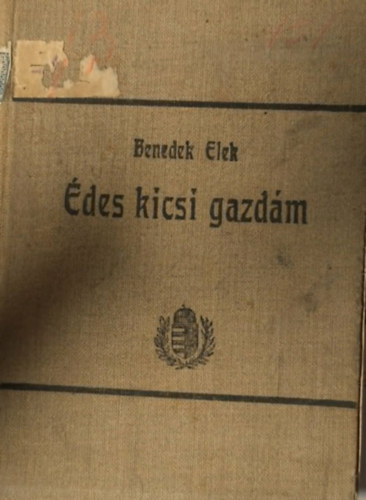 Benedek  Elek - �des kicsi gazd�m