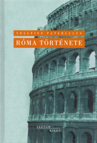 Velleuis Paterculus - R�ma t�rt�nete
